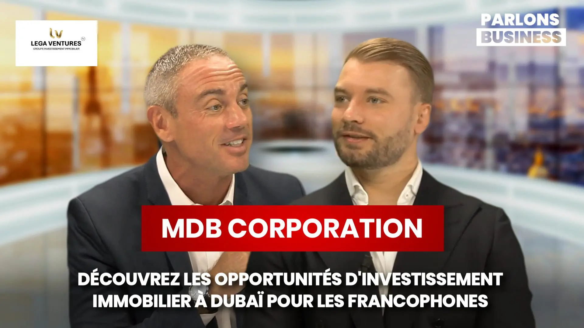 MDB CORPORATION : Découvrez les opportunités d'investissement immobilier à dubaï pour les francophones